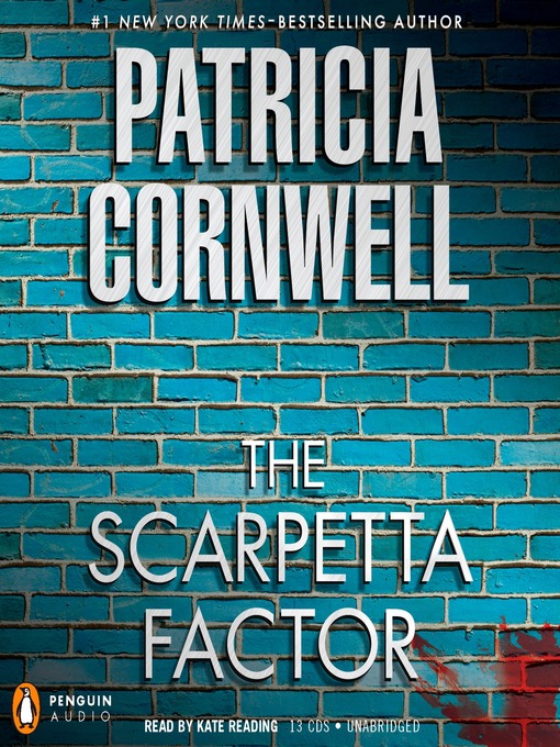 Title details for The Scarpetta Factor by Patricia Cornwell - Available